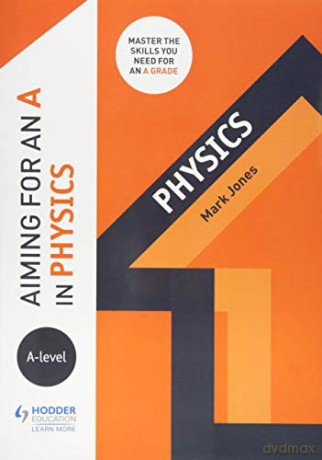 Aiming for an A in A-level Physics - Mark Jones [KSIĄŻKA]