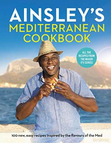 Ainsley's Mediterranean Cookbook - Ainsley Harriott [KSIĄŻKA]