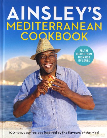 Ainsley's Mediterranean Cookbook - Ainsley Harriott [KSIĄŻKA]