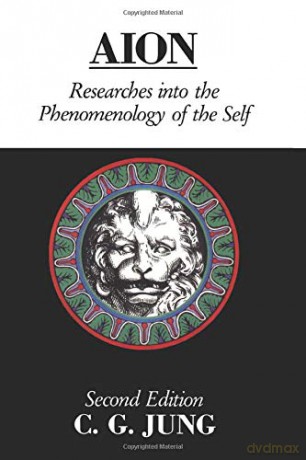 Aion: Researches Into the Phenomenology of the Self (Collected Works of C. G. Jung) - C. G. Jung [KSIĄŻKA]