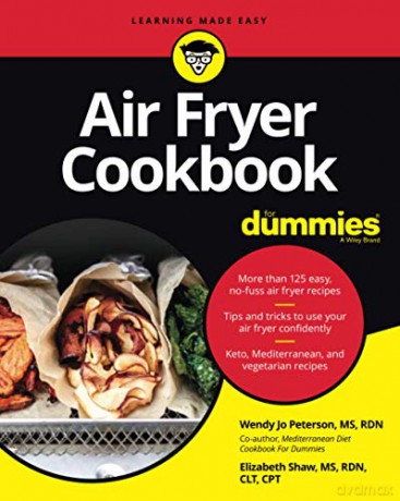 Air Fryer Cookbook For Dummies - Wendy Jo Peterson [KSIĄŻKA]