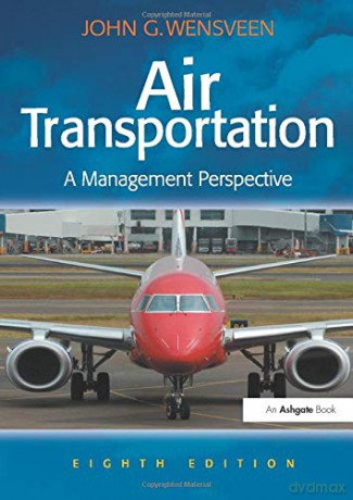Air Transportation - John G. Wensveen [KSIĄŻKA]