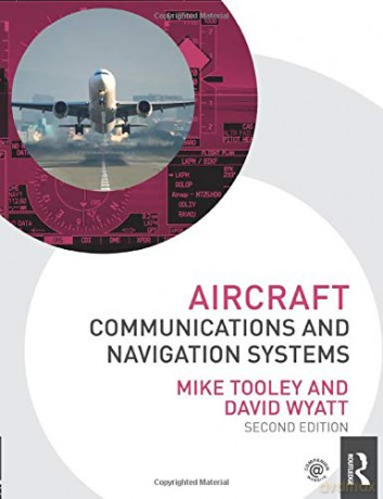 Aircraft Communications and Navigation Systems, 2nd ed - Mike Tooley [KSIĄŻKA]