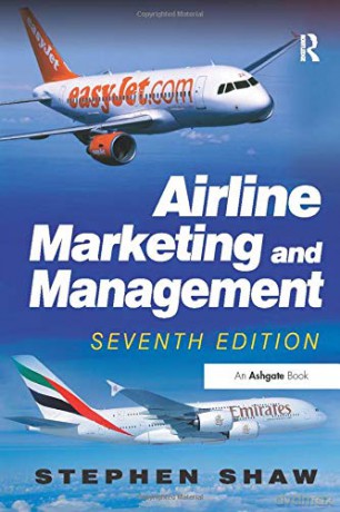 Airline Marketing and Management - Stephen Shaw [KSIĄŻKA]