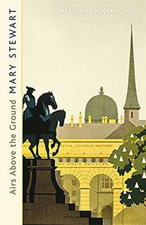 Airs Above the Ground: The suspenseful, romantic story that will sweep you off your feet - Mary Stewart [KSIĄŻKA]