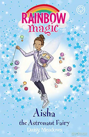 Aisha the Astronaut Fairy: The Discovery Fairies Book 1 (Rainbow Magic) - Daisy Meadows [KSIĄŻKA]