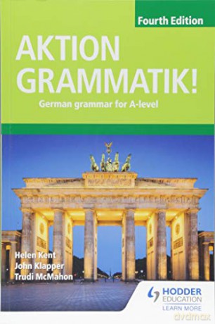 Aktion Grammatik! Fourth Edition: German Grammar for A Level - John Klapper [KSIĄŻKA]