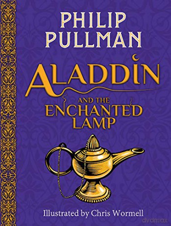 Aladdin and the Enchanted Lamp (HB)(NE): 1 - Philip Pullman [KSIĄŻKA]