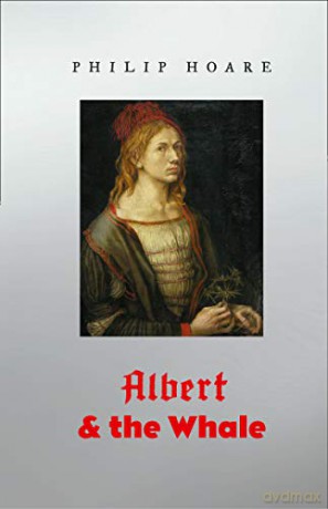 Albert and the Whale - Philip Hoare [KSIĄŻKA]