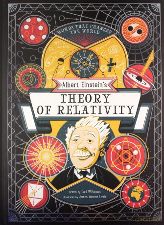 Albert Einstein's Theory of Relativity: Words That Changed the World: 1 - Carl Wilkinson [KSIĄŻKA]