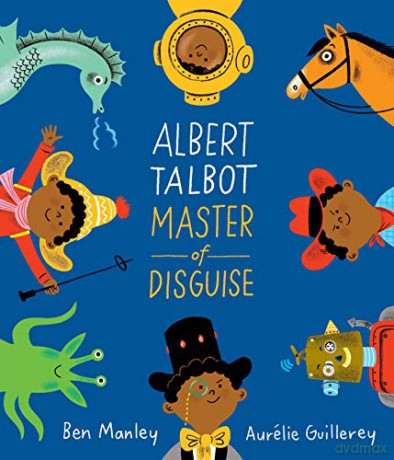Albert Talbot: Master of Disguise - Ben Manley [KSIĄŻKA]