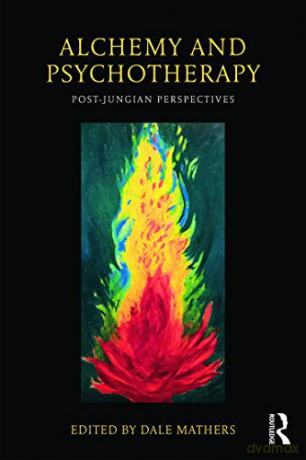 Alchemy and Psychotherapy: Post-Jungian Perspectives - Dale Mathers [KSIĄŻKA]