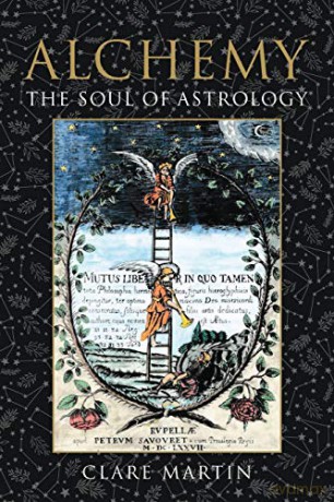 Alchemy: The Soul of Astrology - Clare Martin [KSIĄŻKA]