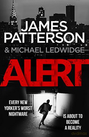 Alert: (Michael Bennett 8). New York is against the wall. Michael Bennett is against the clock. - James Patterson [KSIĄŻKA]