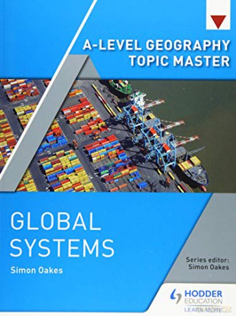 A-level Geography Topic Master: Global Systems - Simon Oakes [KSIĄŻKA]