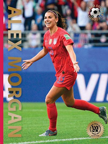 Alex Morgan (World Soccer Legends): Second Edition: 0 - Illugi Jökulsson [KSIĄŻKA]