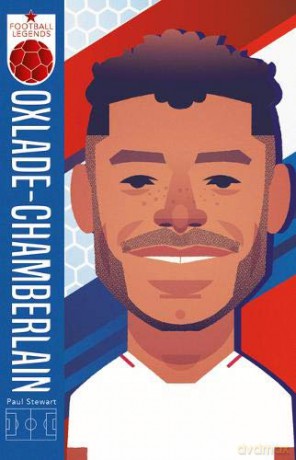 Alex Oxlade-Chamberlain (Football Legends) - Paul Stewart [KSIĄŻKA]