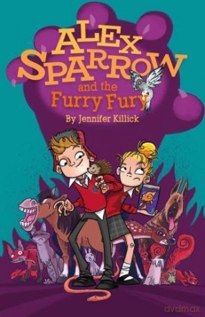 Alex Sparrow And The Furry Fury: 2 - Jennifer Killick [KSIĄŻKA]