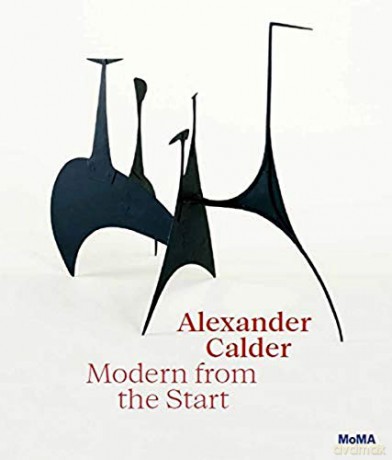 Alexander Calder: Modern from the Start - Cara Manes [KSIĄŻKA]