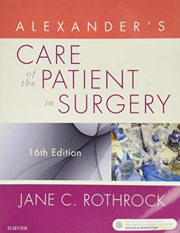 Alexander's Care of the Patient in Surgery, 16e - Jane C. Rothrock PhD RN CNOR FAAN [KSIĄŻKA]