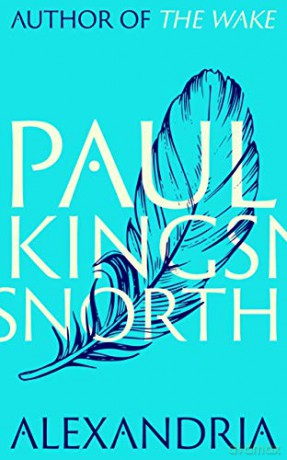 Alexandria (Buccmaster Trilogy 3) - Paul Kingsnorth [KSIĄŻKA]