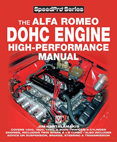 Alfa Romeo DOHC High-performance Manual (Speedpro) (Speedpro Series) - Jim Kartalamakis [KSIĄŻKA]