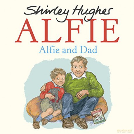 Alfie and Dad - Shirley Hughes [KSIĄŻKA]