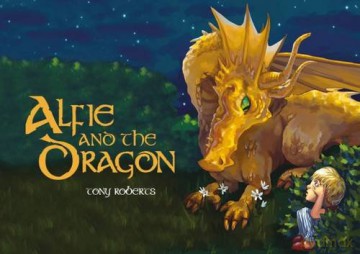 Alfie and the Dragon - Tony Roberts [KSIĄŻKA]