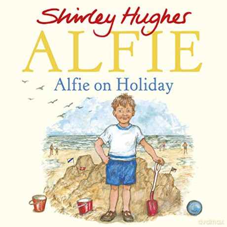 Alfie on Holiday - Shirley Hughes [KSIĄŻKA]