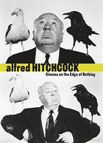 Alfred Hitchcock: Cinema on the Edge of Nothing - Alfred Hitchcock [KSIĄŻKA]