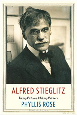 Alfred Stieglitz: Taking Pictures, Making Painters (Jewish Lives) (Jewish Lives (Yale)) - Phyllis Rose [KSIĄŻKA]