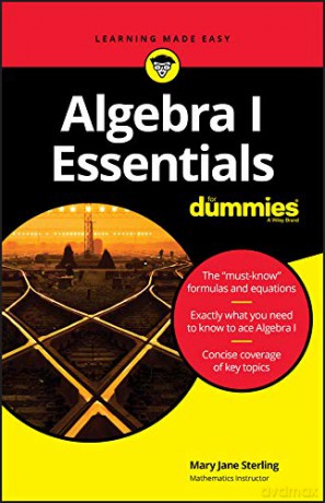 Algebra I Essentials For Dummies - Mary Jane Sterling [KSIĄŻKA]