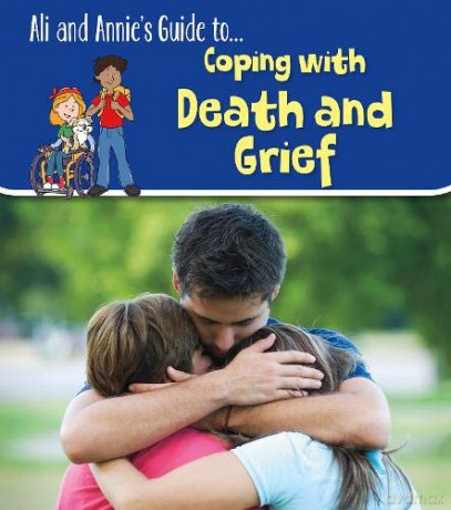 Ali and Annie's Guides: Coping with Death and Grief - Claire Throp [KSIĄŻKA]