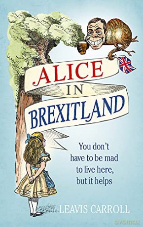 Alice in Brexitland: Leavis Carroll - Lucien Young [KSIĄŻKA]
