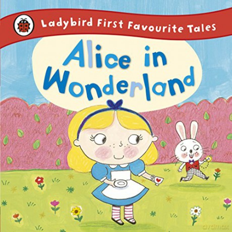 Alice in Wonderland: Ladybird First Favourite Tales - Ailie Busby [KSIĄŻKA]