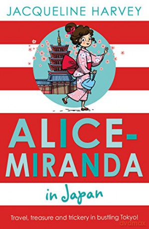 Alice-Miranda in Japan - Jacqueline Harvey [KSIĄŻKA]