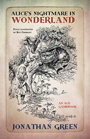 Alice's Nightmare in Wonderland: 1 (Snowbooks Adventure Gamebooks) - Jonathan Green [KSIĄŻKA]