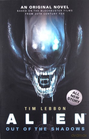 Alien - Out of the Shadows (Book 1) (Alien Trilogy 1) - Tim Lebbon [KSIĄŻKA]