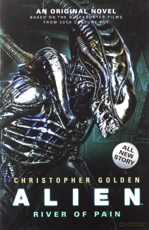 Alien - River of Pain (Book 3) (Alien 3) - Christopher Golden [KSIĄŻKA]