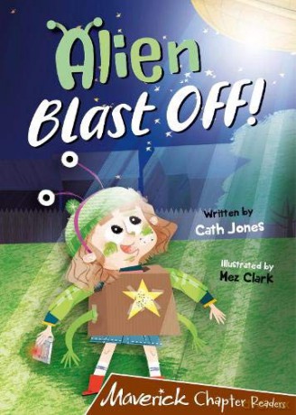 Alien Blast Off!: (Brown Chapter Reader) [KSIĄŻKA]