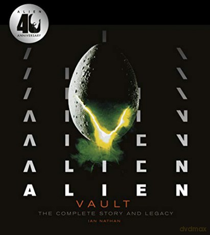 Alien Vault: The Definitive Story Behind the Film - Ian Nathan [KSIĄŻKA]