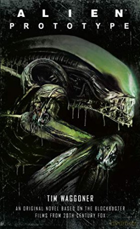 Alien: Prototype - Tim Waggoner [KSIĄŻKA]