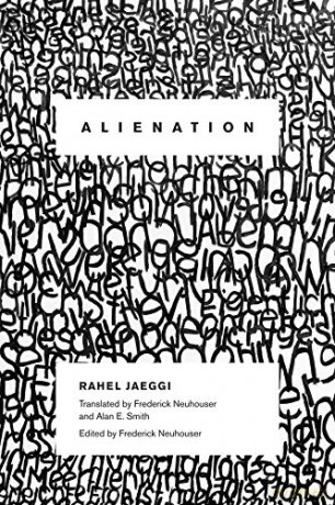 Alienation (New Directions in Critical Theory): 4 - Rahel Jaeggi [KSIĄŻKA]