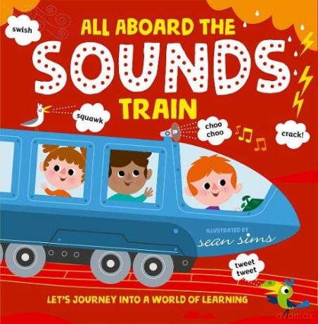 All Aboard the Sounds Train [KSIĄŻKA]