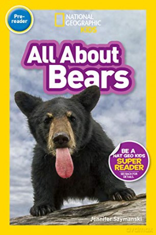All About Bears (Pre-reader): National Geographic Readers (National Geographic Kids Readers, Pre-Reader) [KSIĄŻKA]