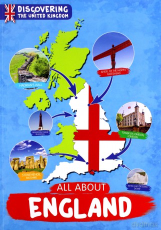 All About England (Discovering the United Kingdom) - Susan Harrison [KSIĄŻKA]