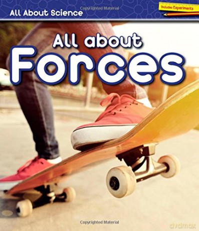 All About Forces (Heinemann First Library: All About Science) [KSIĄŻKA]