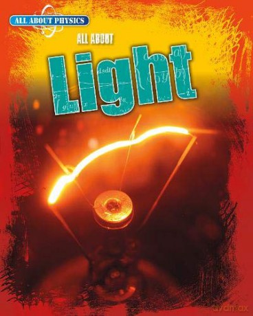 All About Physics: All About Light - Leon Gray [KSIĄŻKA]