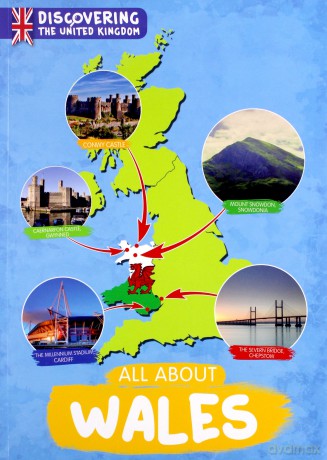All About Wales (Discovering the United Kingdom) - Susan Harrison [KSIĄŻKA]