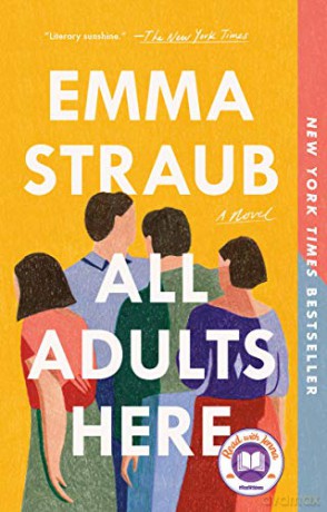 All Adults Here: A Novel - Emma Straub [KSIĄŻKA]